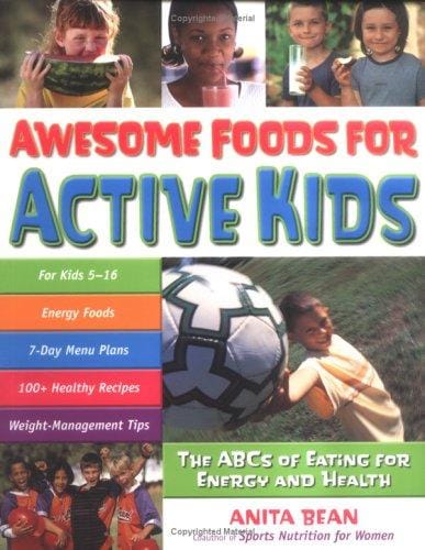 Awesome foods for active kids: the ABCs of eating for energy and health