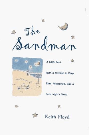 The Sandman: A Little Book With a Promise to Keep: Rest, Relaxation, and a Good Night's Sleep