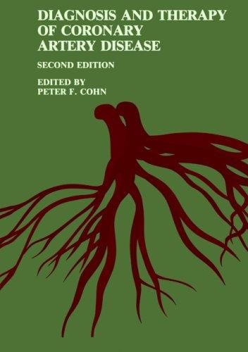 Diagnosis and Therapy of Coronary Artery Disease: Second edition