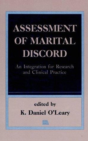 Assessment of Marital Discord: An Integration for Research and Clinical Practice