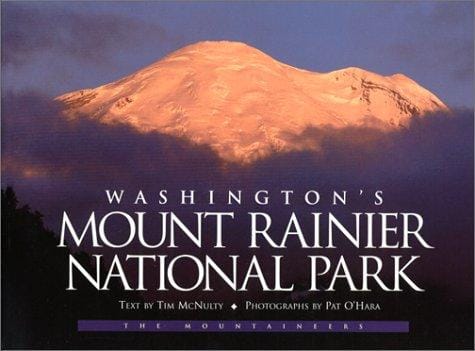 Washington's Mount Rainier National Park: A Centennial Celebration