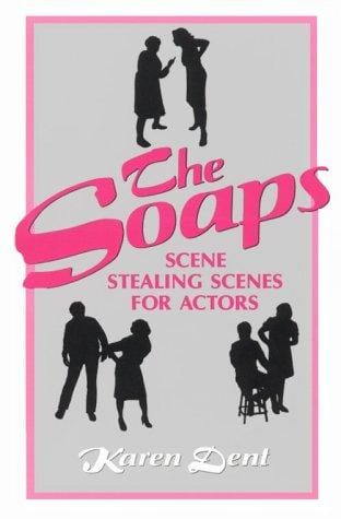 The Soaps: Scene Stealing Scenes for Actors