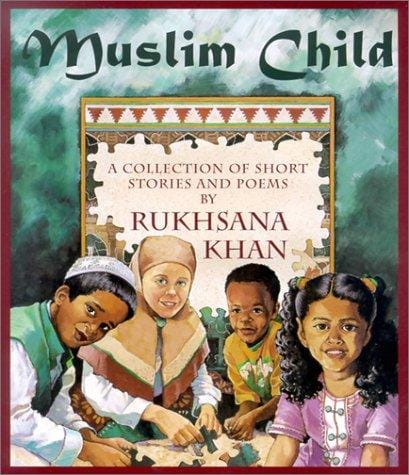 Muslim Child: A Collection of Short Stories and Poems