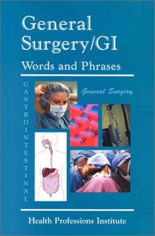 General Surgery/GI Words and Phrases