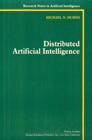 Distributed Artificial Intelligence: Volume 1
