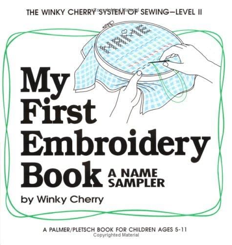 My First Embroidery Book: A Name Sampler (My First Sewing Book Kit series)