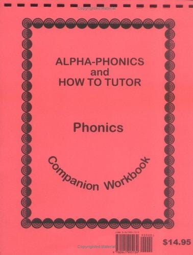 Alpha-Phonics and How to Tutor Phonics Companion Workbook