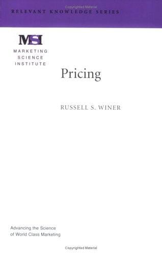 Pricing (Marketing Science Institute (MSI) Relevant Knowledge Series)