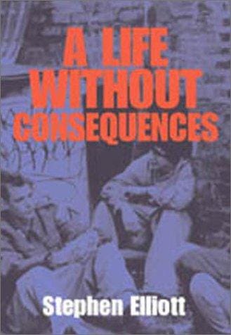 A life without consequences