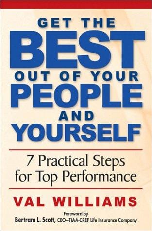 Get the Best Out of Your People and Yourself