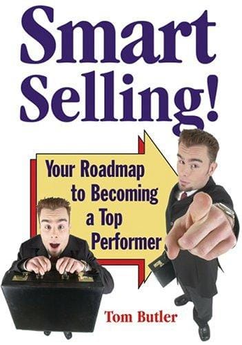 Smart Selling! Your Roadmap to Becoming a Top Performer