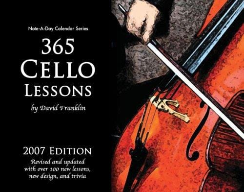 365 Cello Lessons 2007 Note-A-Day Calendar for Cello