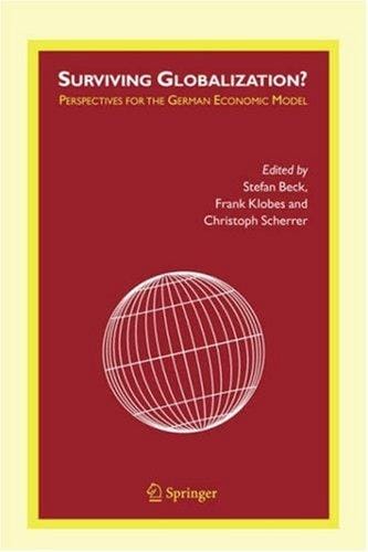 Surviving Globalization?: Perspectives for the German Economic Model