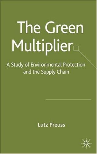 The Green Multiplier: A Study of Environmental Protection and the Supply Chain