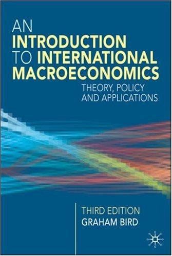 Introduction to International Macroeconomics: A Primer on Theory, Policy and Applications