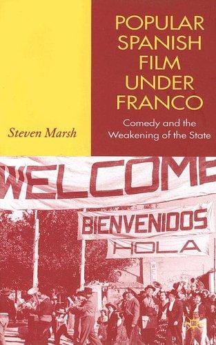 Popular Spanish film under Franco: comedy and the weakening of the state