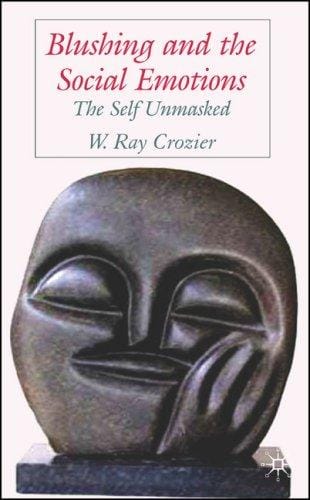 Blushing and the social emotions: the self unmasked