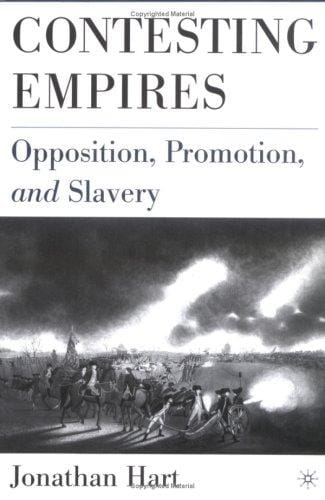 Contesting Empires: Opposition, Promotion, and Slavery