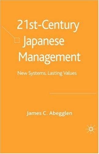 21st century Japanese management: new systems, lasting values