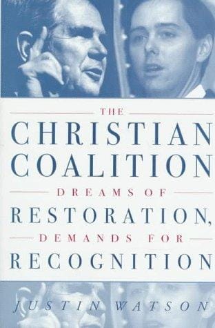 Christian Coalition: dreams of restoration, demands for recognition