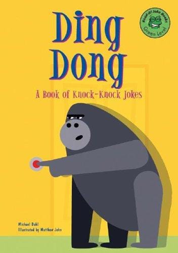 Ding dong: a book of knock-knock jokes