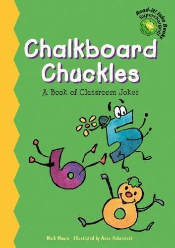 Chalkboard chuckles: a book of classroom jokes