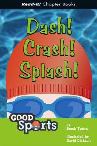 Dash! crash! splash!