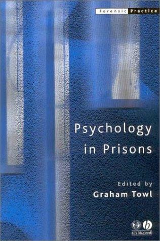 Psychology in Prisons (Forensic Practice, 1)