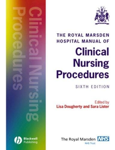 The Royal Marsden Hospital Manual of Clinical Nursing Procedures (Royal Marsden Nhs Trust)