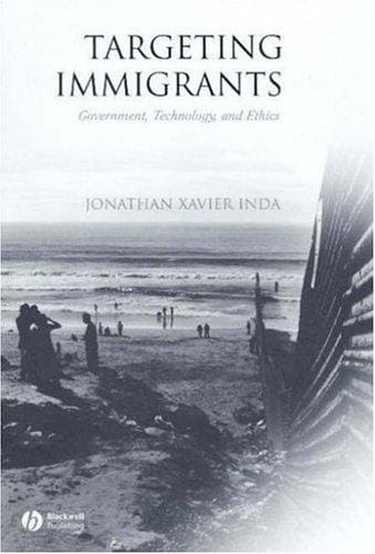 Targeting Immigrants: Government, Technology, and Ethics