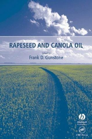 Rapeseed and Canola Oil: Production, Processing, Properties and Uses