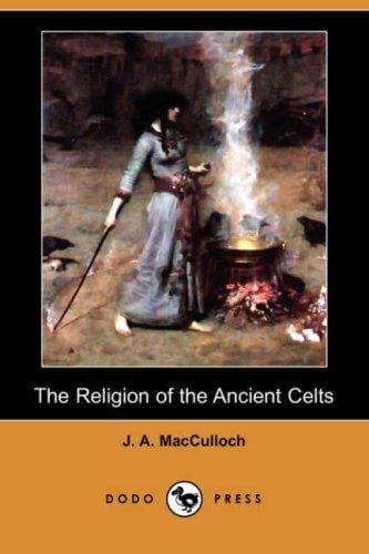 The Religion of the Ancient Celts (Dodo Press)