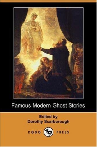 Famous Modern Ghost Stories (Dodo Press)