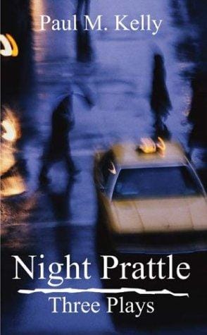 Night Prattle: Three Plays