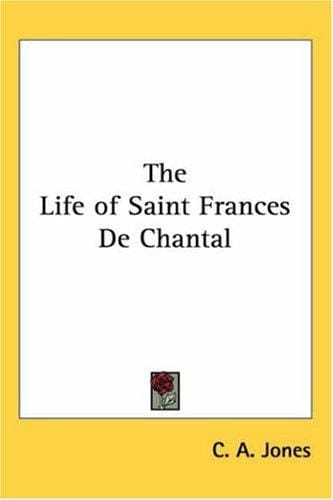 The Life Of Saint Frances De Chantal