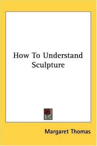 How to Understand Sculpture