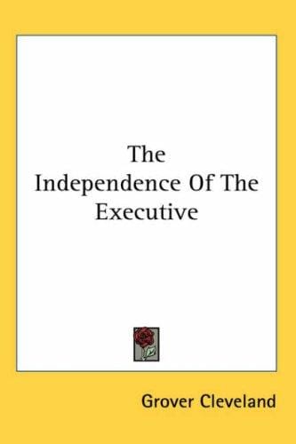 The Independence of the Executive