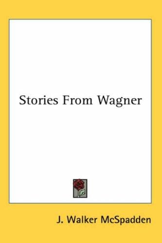 Stories from Wagner