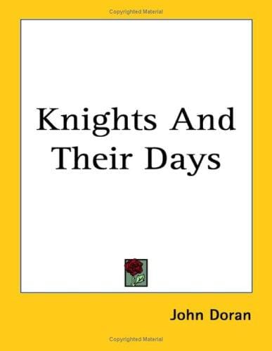 Knights And Their Days