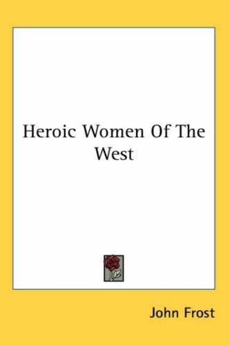 Heroic Women of the West