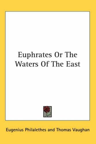 Euphrates or the Waters of the East