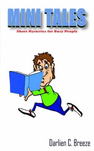 MINI TALES: Short Mystries for Busy People
