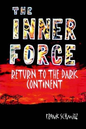 The INNER FORCE: Return to the Dark Continent
