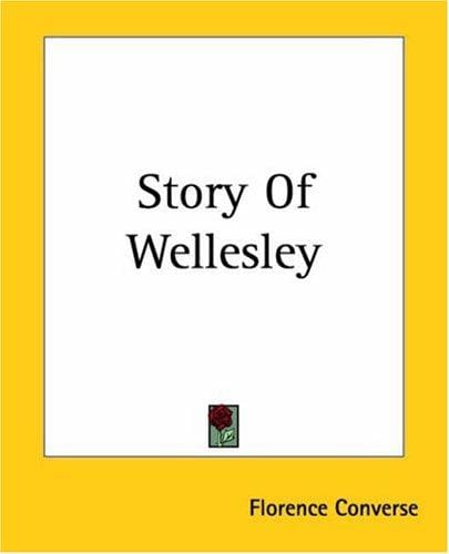 Story Of Wellesley