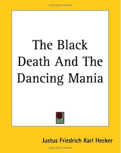 The Black Death And The Dancing Mania