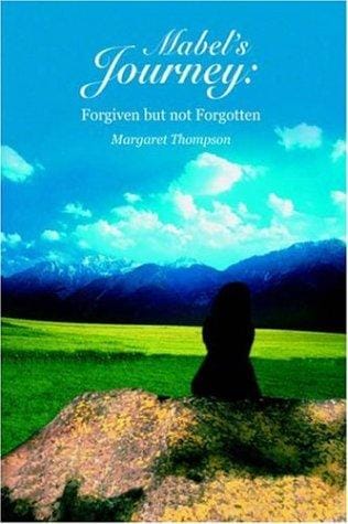 Mabel's Journey: Forgiven but not Forgotten