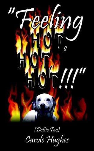 "Feeling Hot, Hot, Hot!!!": (Dottie Too)