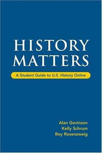 History Matters: A Student Guide to U.S. History Online