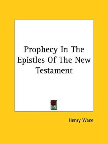 Prophecy In The Epistles Of The New Testament