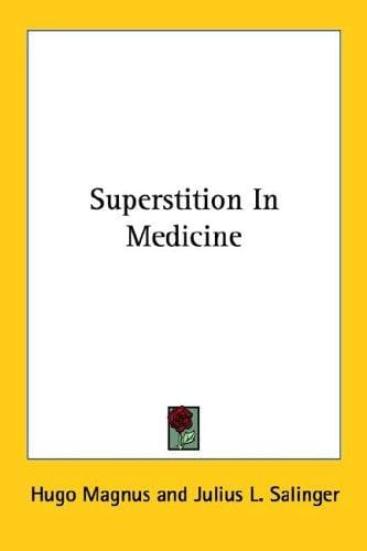 Superstition in Medicine